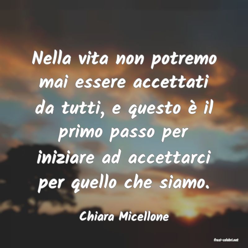 frasi di  Chiara Micellone
