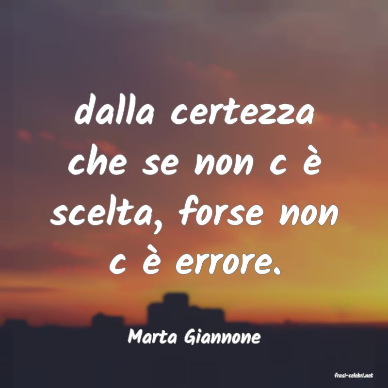 frasi di  Marta Giannone
