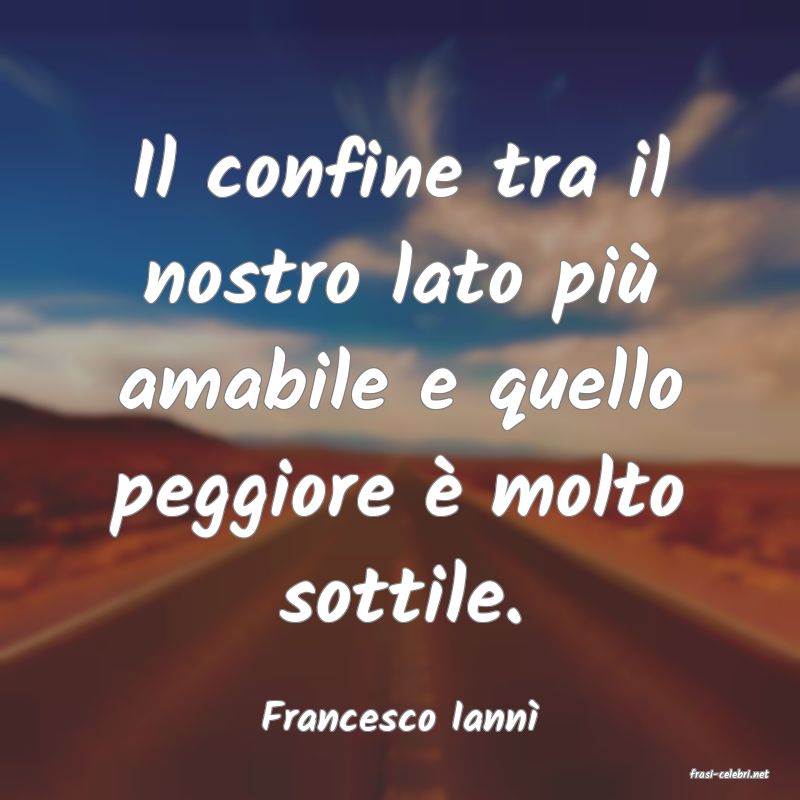 frasi di Francesco Iann