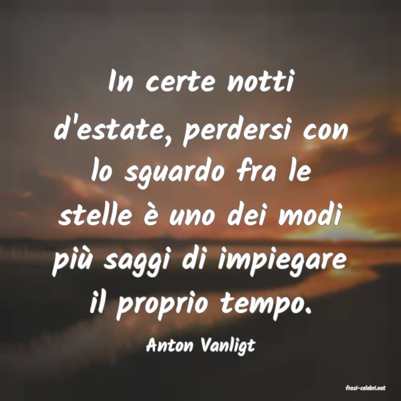 frasi di  Anton Vanligt
