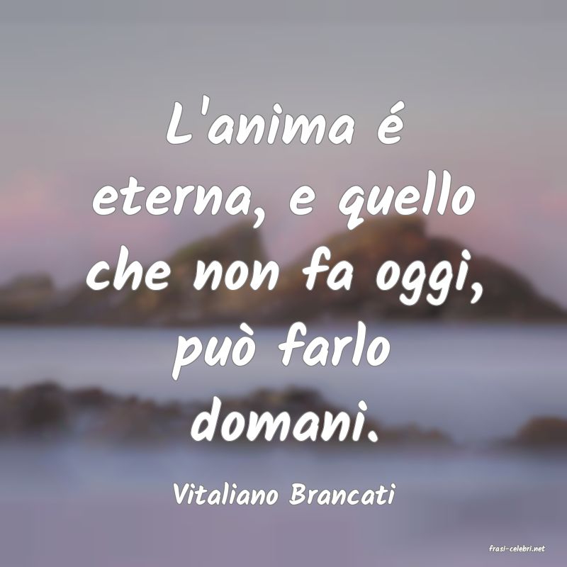 frasi di  Vitaliano Brancati
