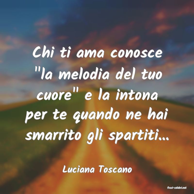 frasi di  Luciana Toscano
