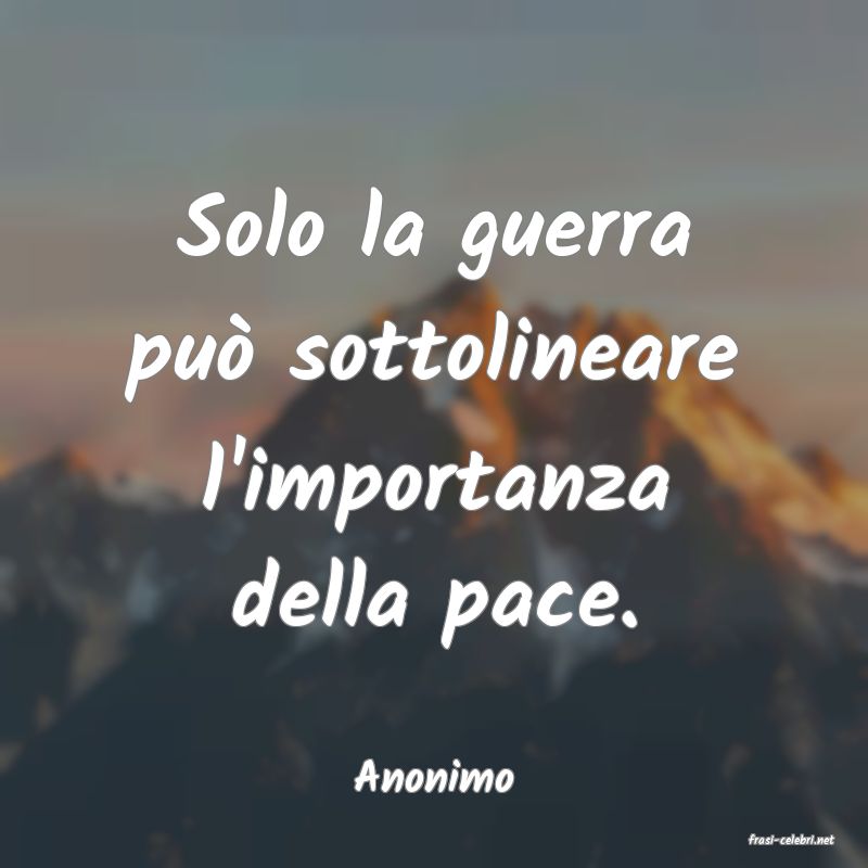 frasi di Anonimo