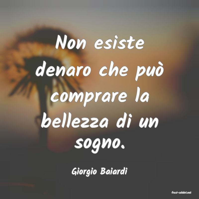 frasi di  Giorgio Baiardi
