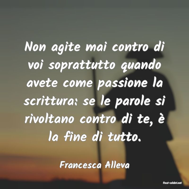 frasi di  Francesca Alleva
