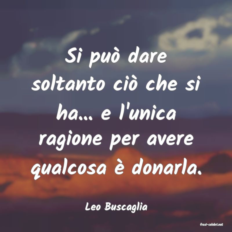 frasi di Leo Buscaglia