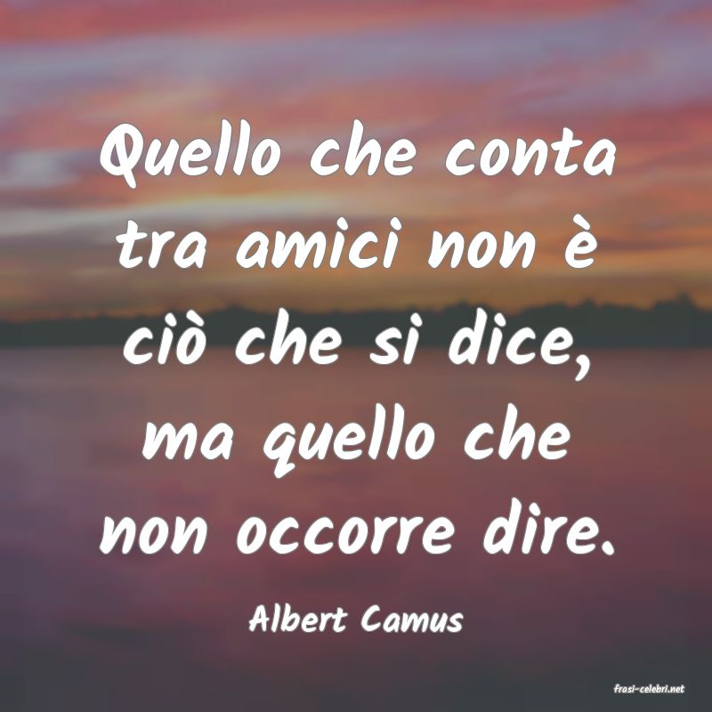 frasi di  Albert Camus
