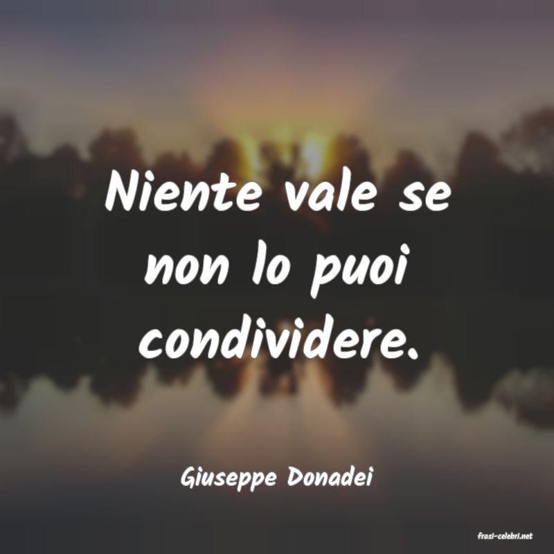 frasi di  Giuseppe Donadei
