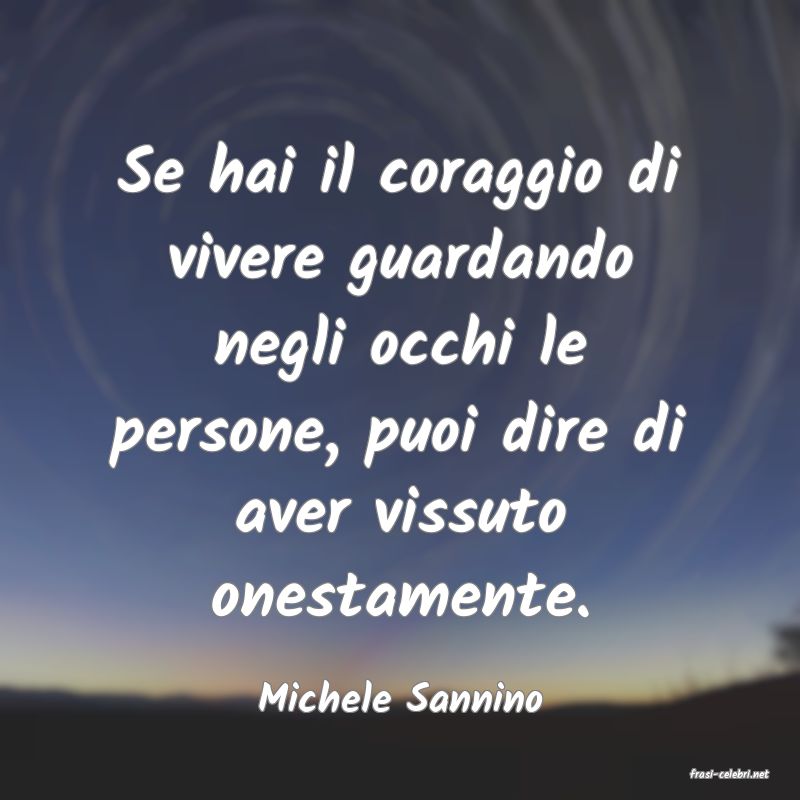 frasi di  Michele Sannino
