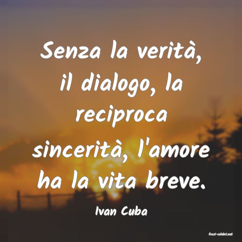 frasi di  Ivan Cuba
