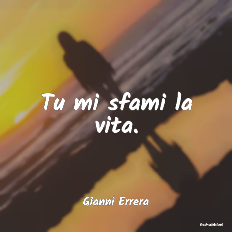 frasi di  Gianni Errera
