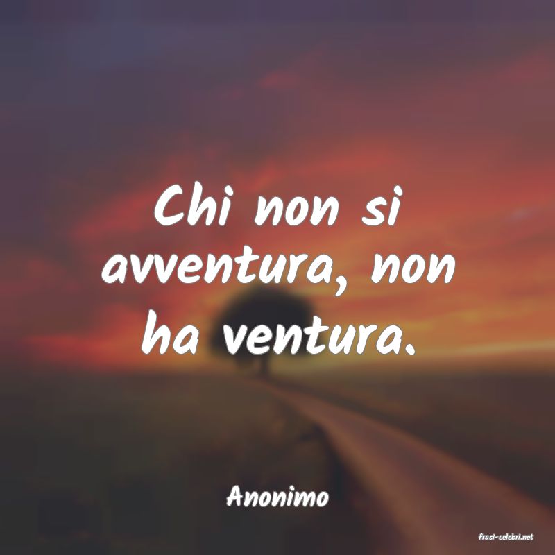 frasi di Anonimo