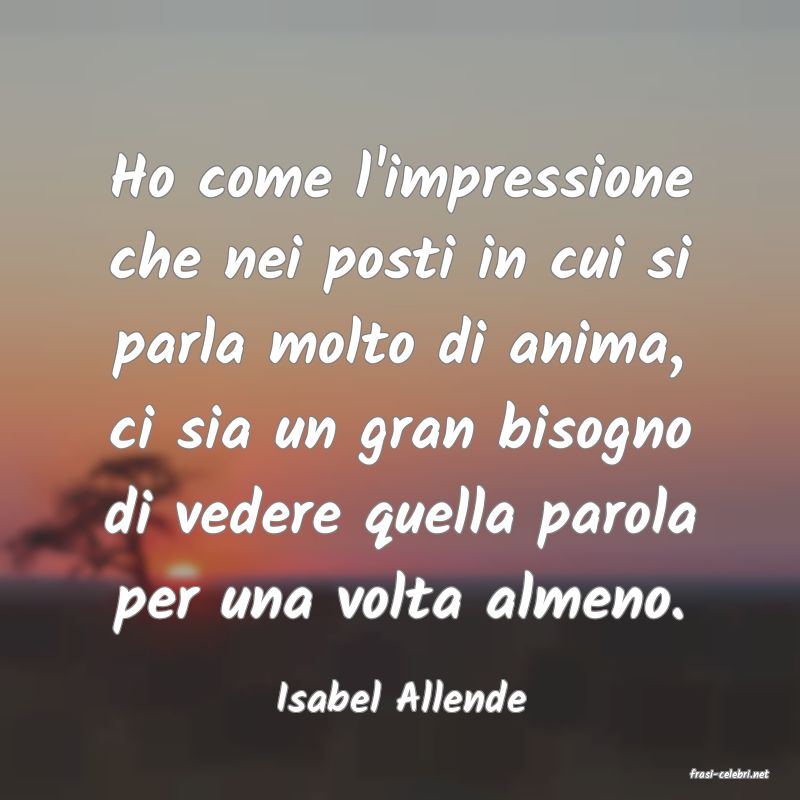 frasi di  Isabel Allende
