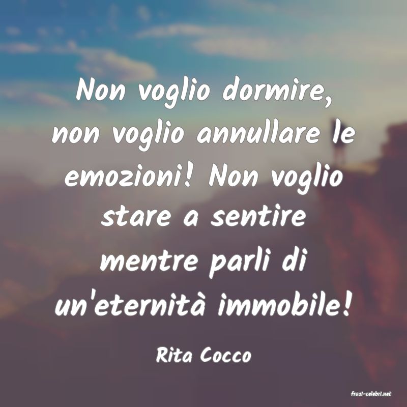 frasi di  Rita Cocco
