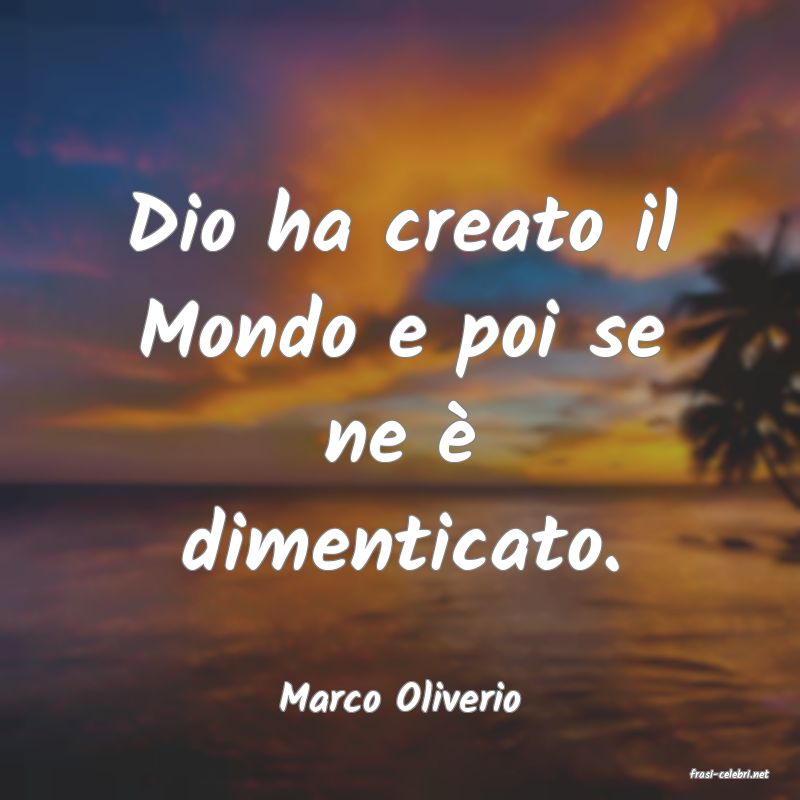 frasi di  Marco Oliverio
