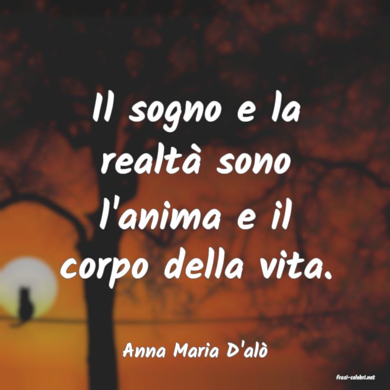 frasi di Anna Maria D'al