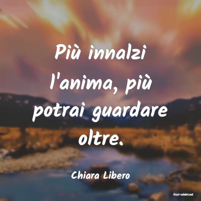 frasi di  Chiara Libero
