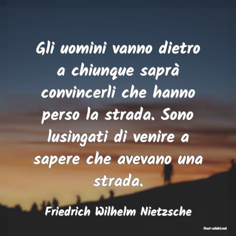 frasi di Friedrich Wilhelm Nietzsche