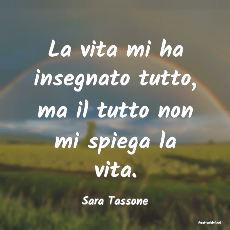 frasi di  Sara Tassone
