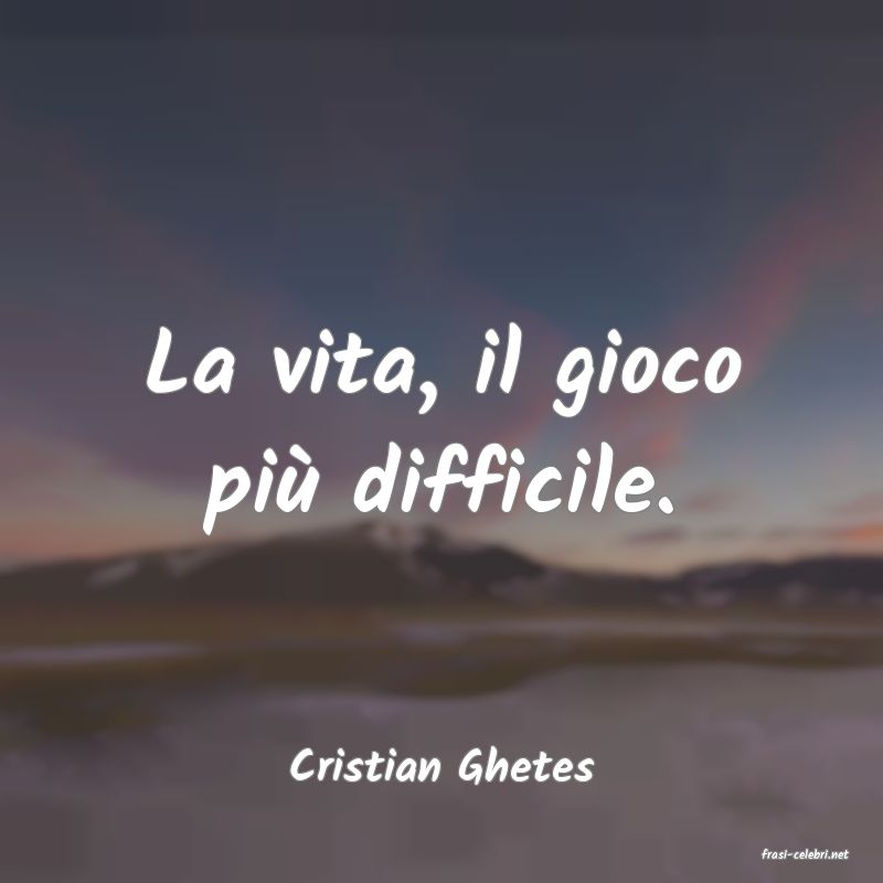 frasi di  Cristian Ghetes
