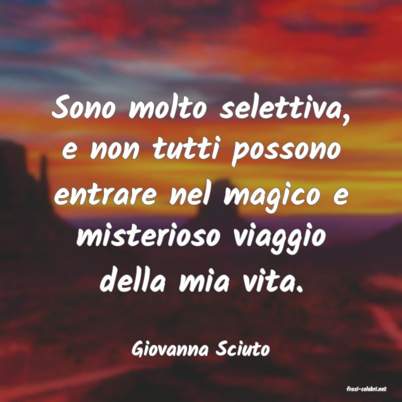 frasi di  Giovanna Sciuto
