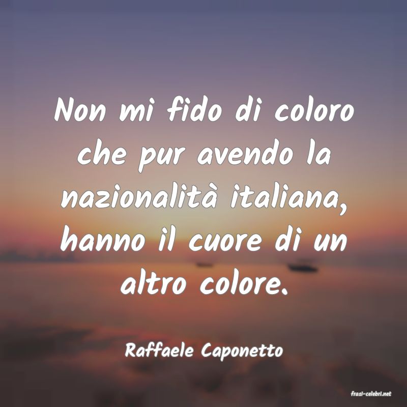 frasi di  Raffaele Caponetto
