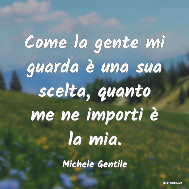 frasi di  Michele Gentile
