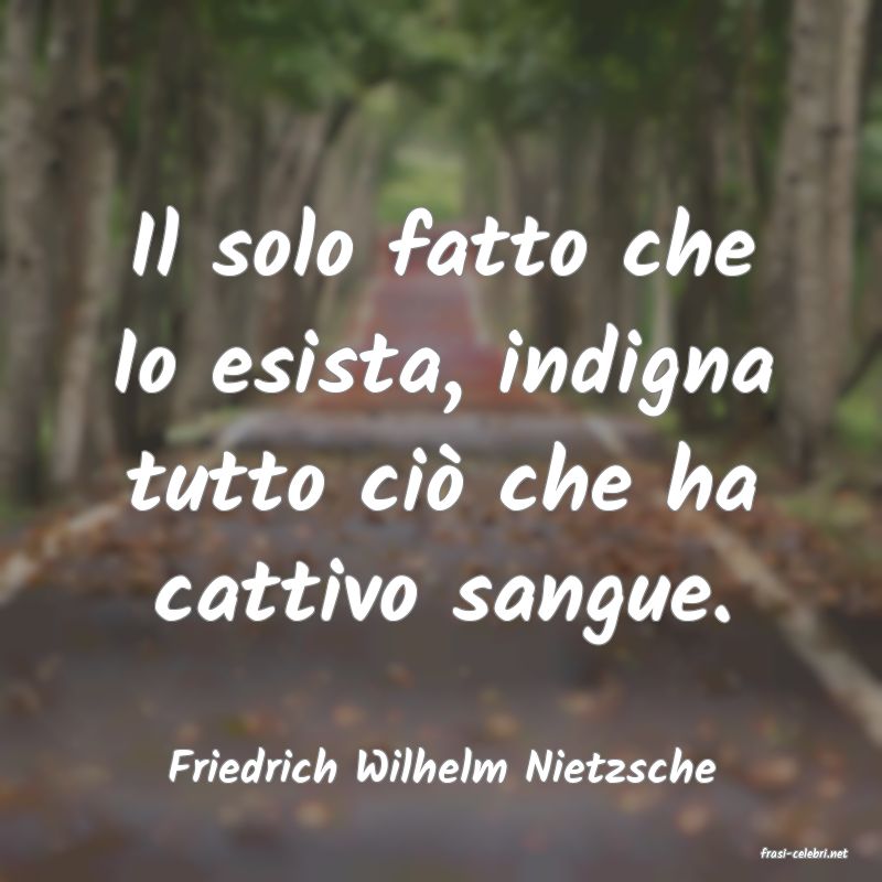 frasi di  Friedrich Wilhelm Nietzsche
