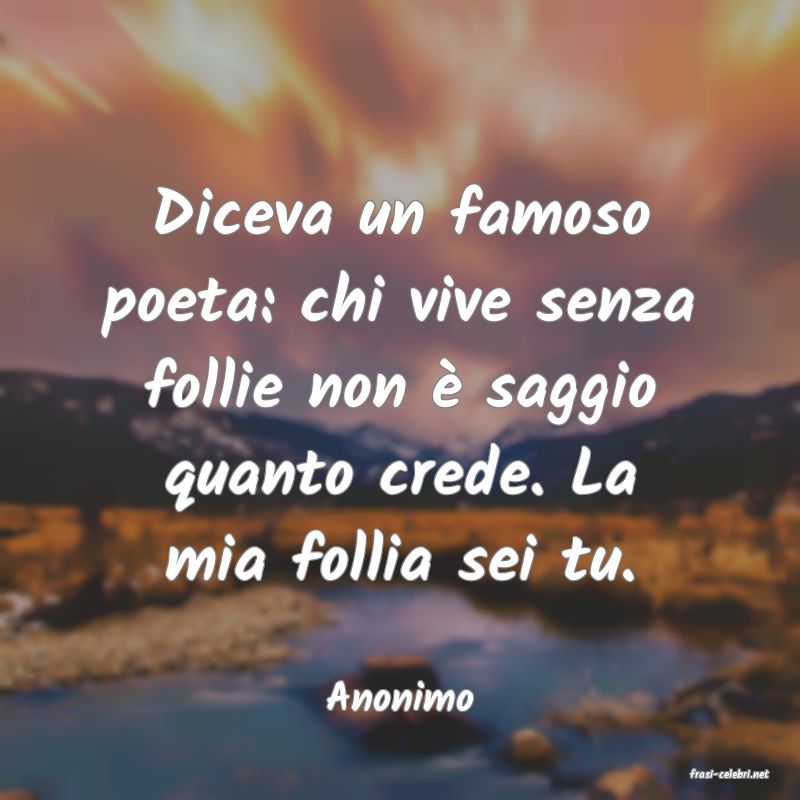 frasi di  Anonimo
