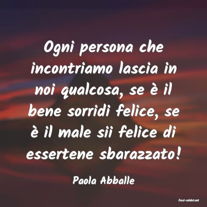 frasi di  Paola Abballe
