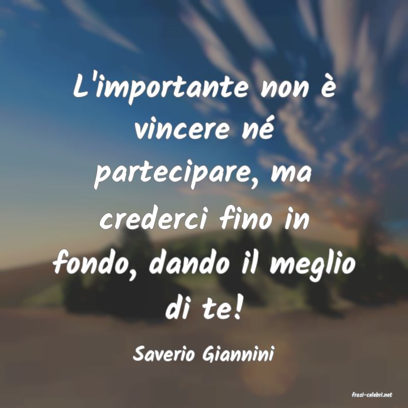 frasi di  Saverio Giannini
