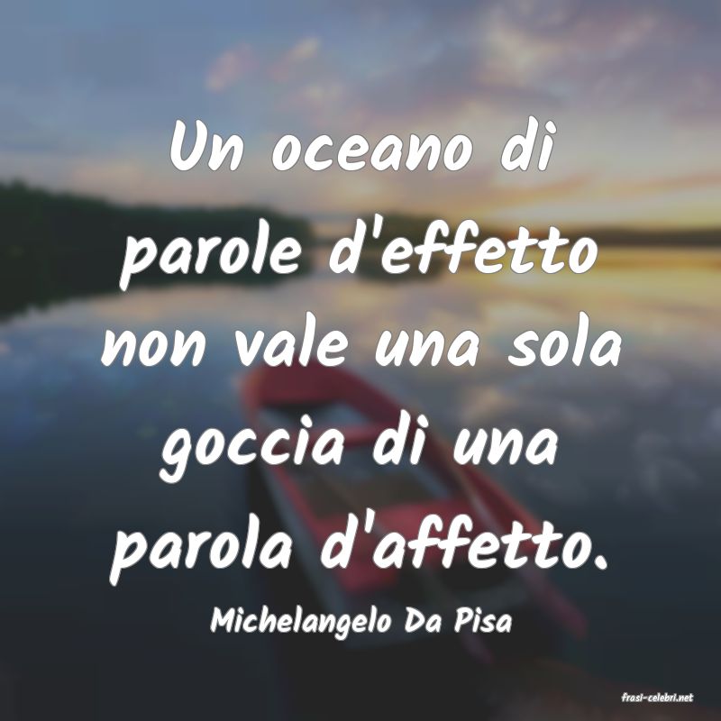 frasi di  Michelangelo Da Pisa
