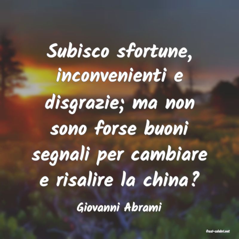 frasi di  Giovanni Abrami
