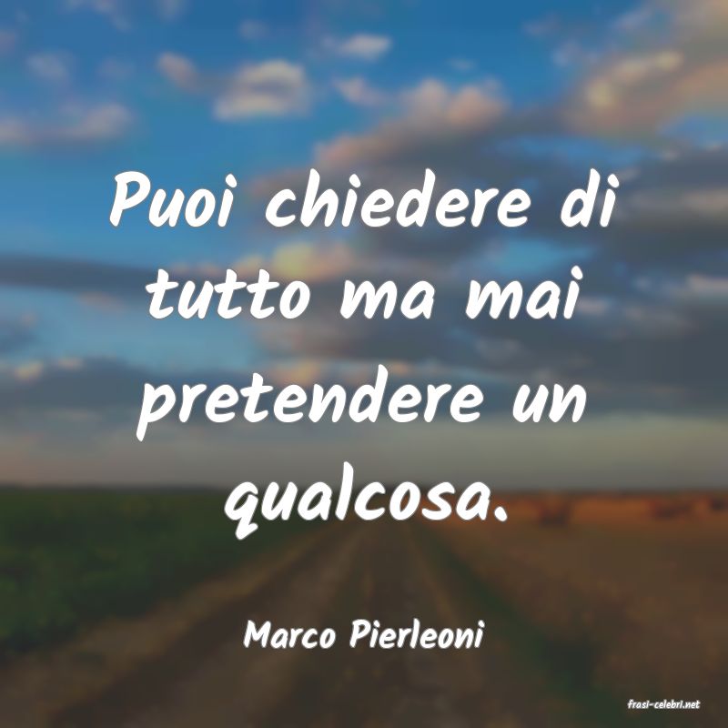 frasi di  Marco Pierleoni
