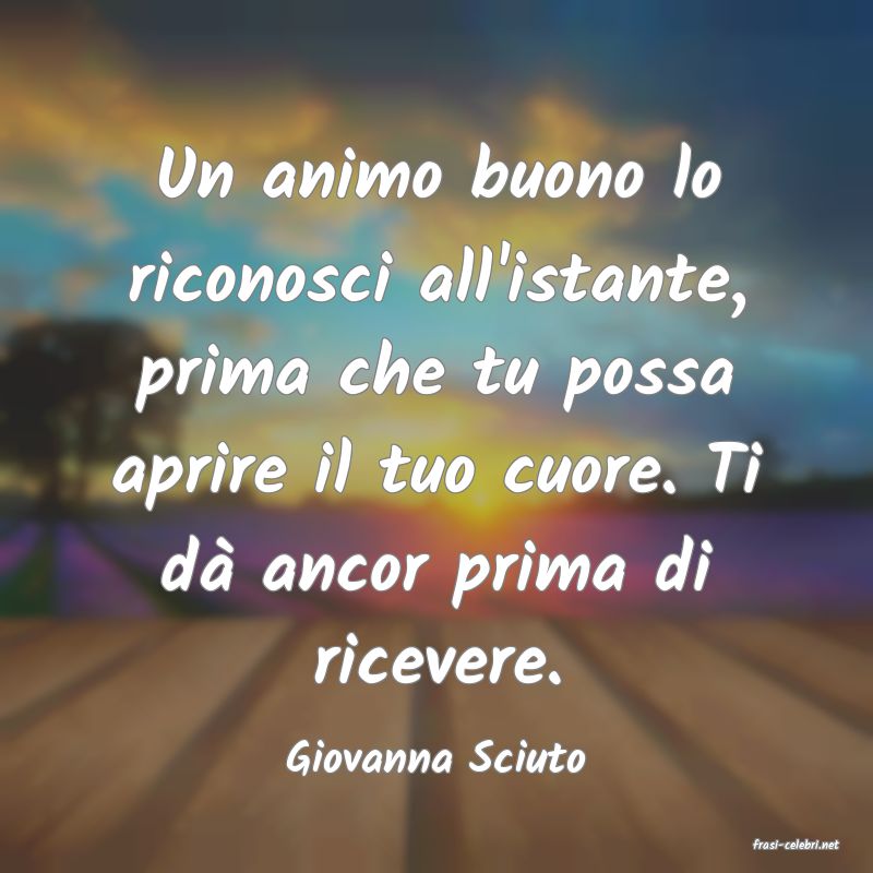 frasi di  Giovanna Sciuto
