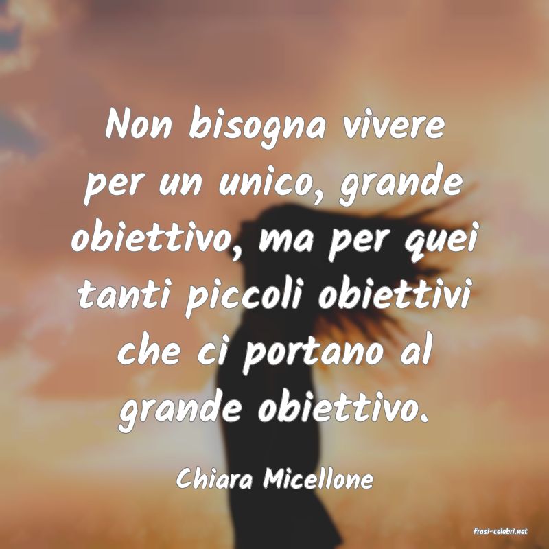 frasi di  Chiara Micellone
