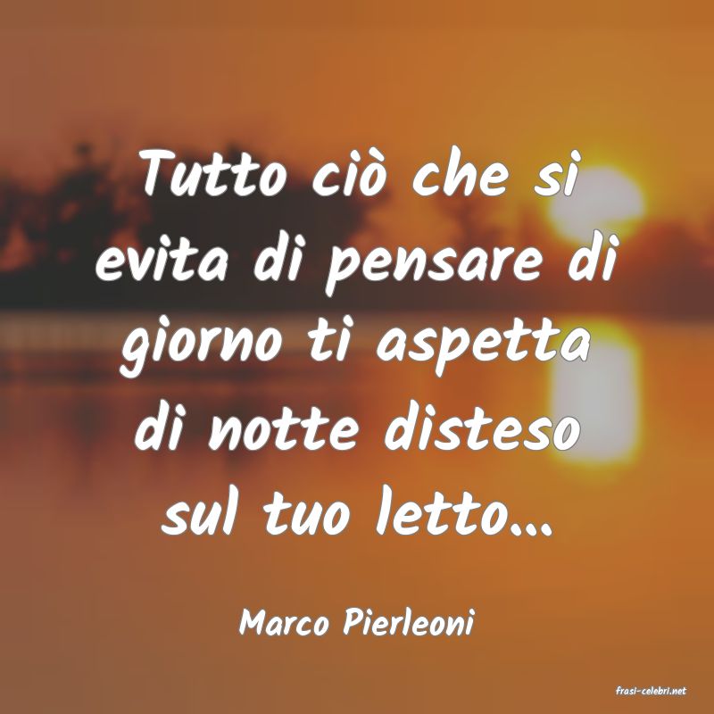 frasi di  Marco Pierleoni
