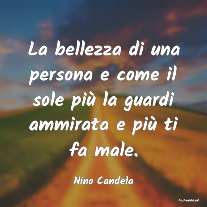 frasi di  Nino Candela
