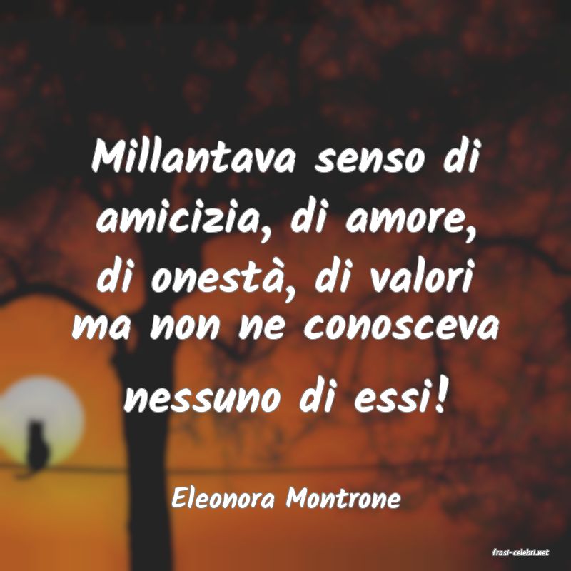 frasi di  Eleonora Montrone
