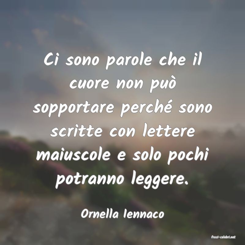 frasi di  Ornella Iennaco
