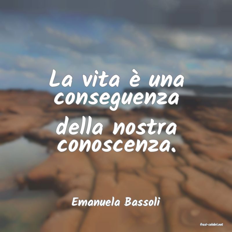 frasi di  Emanuela Bassoli
