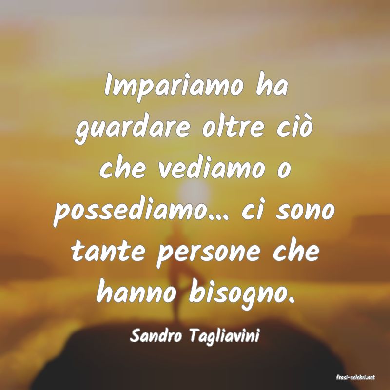 frasi di  Sandro Tagliavini
