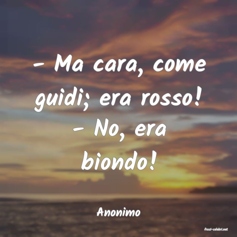 frasi di Anonimo