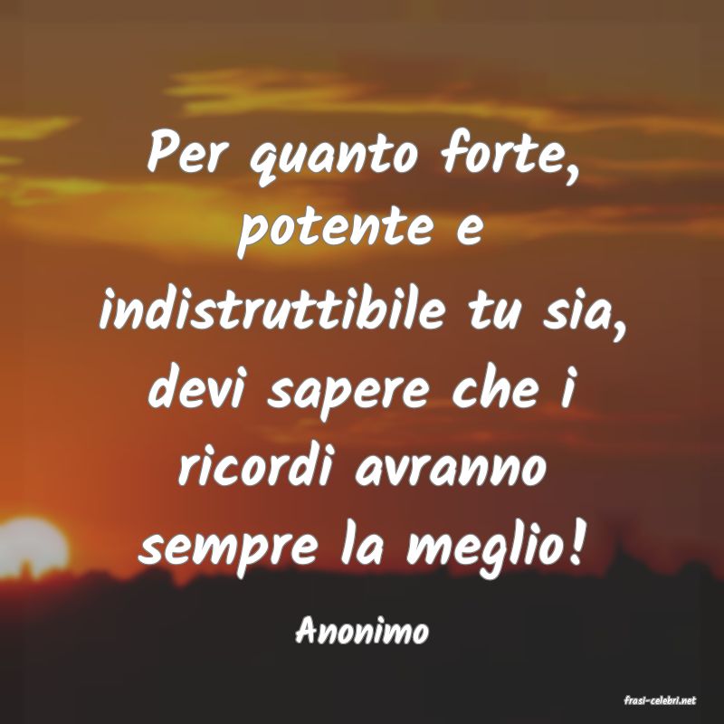 frasi di  Anonimo
