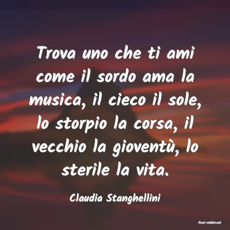 frasi di  Claudia Stanghellini
