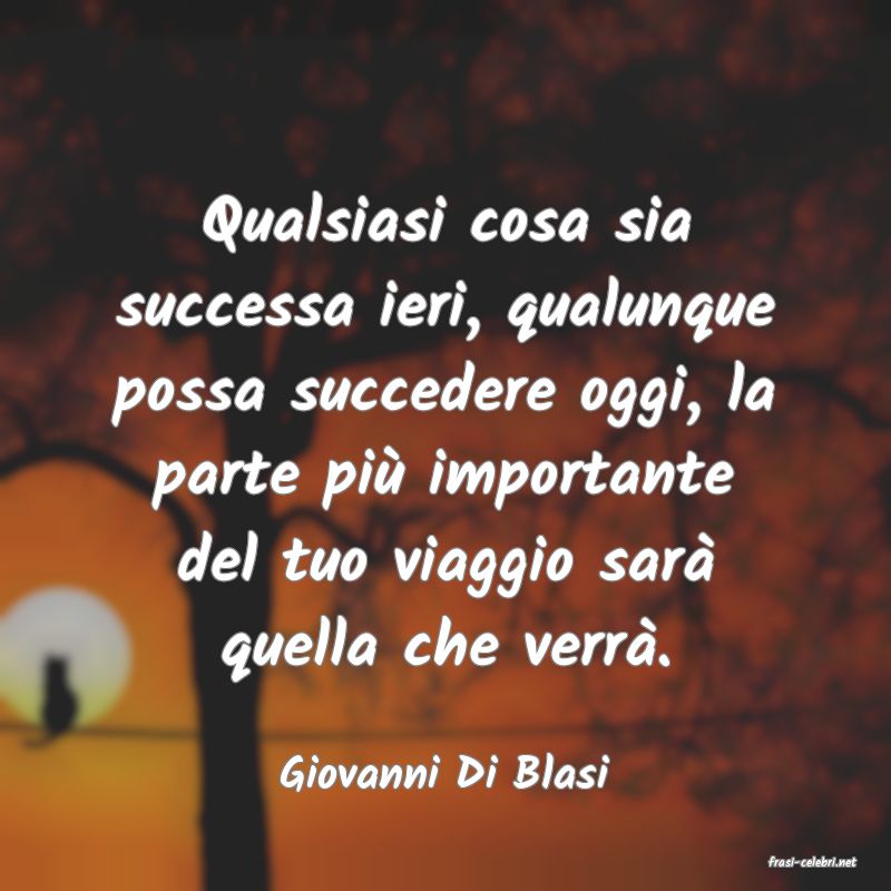 frasi di  Giovanni Di Blasi
