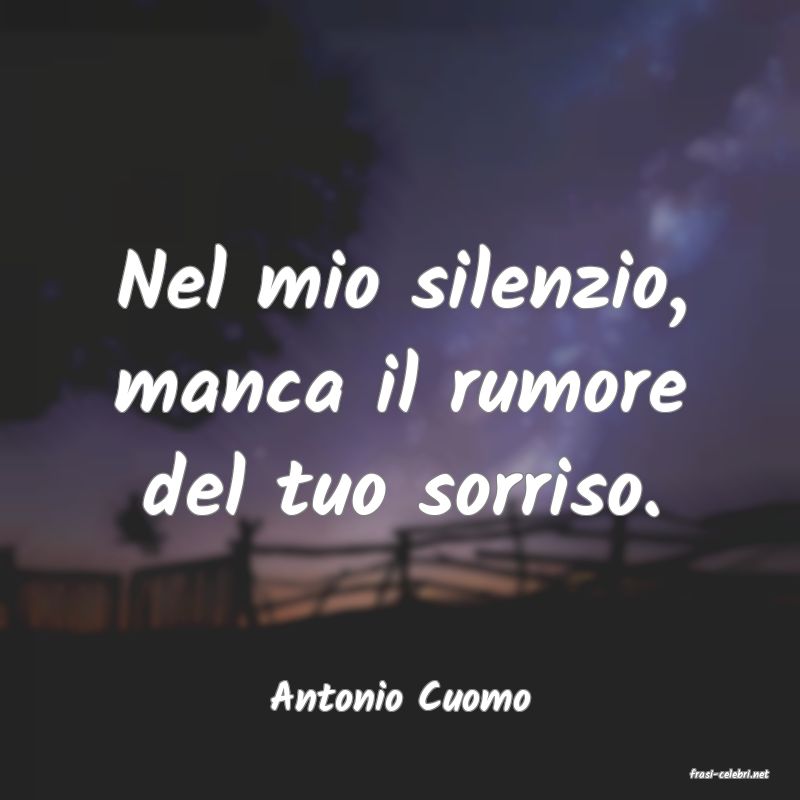 frasi di  Antonio Cuomo
