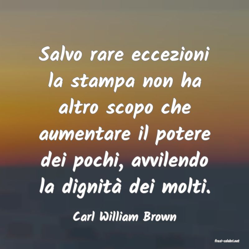 frasi di  Carl William Brown
