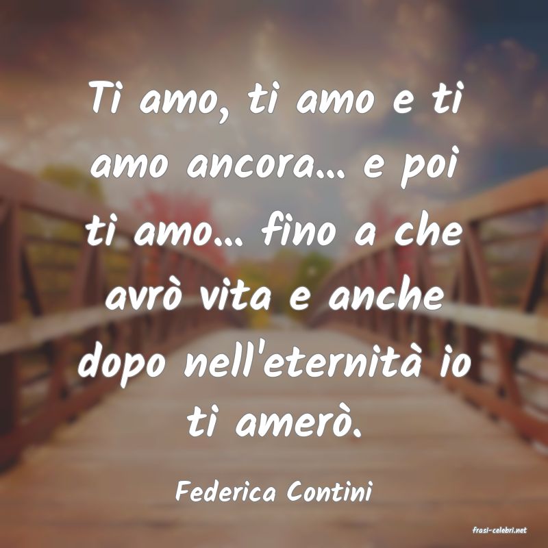 frasi di Federica Contini