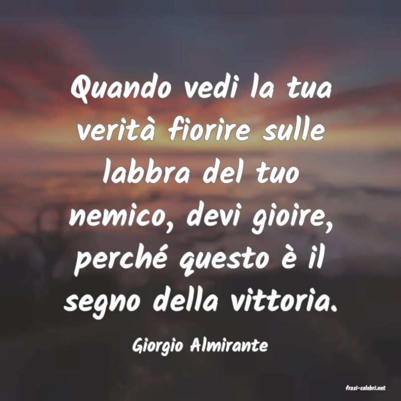 frasi di  Giorgio Almirante
